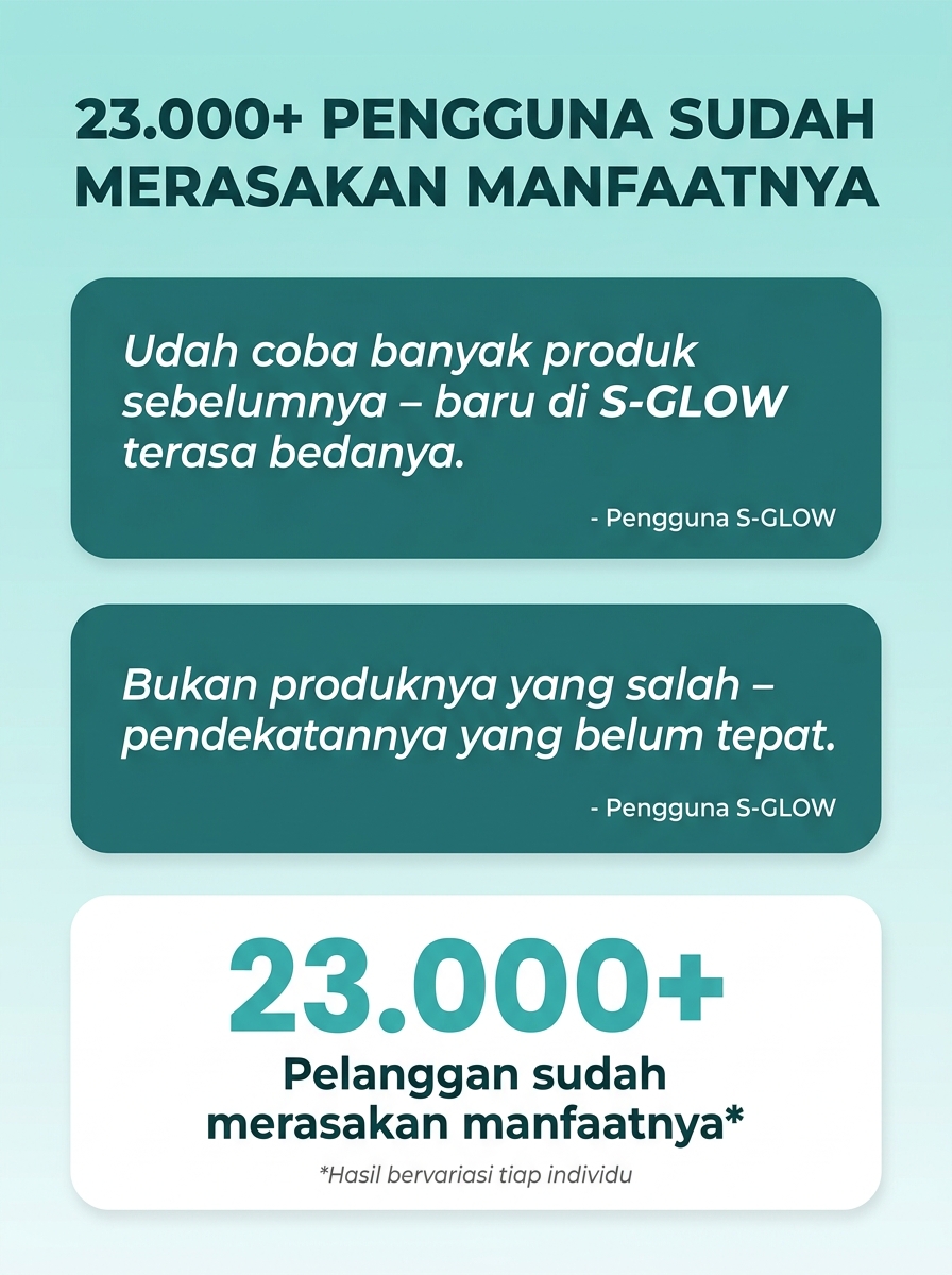 23.000+ pengguna sudah merasakan manfaat S-GLOW